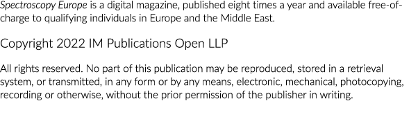 Spectroscopy Europe is a digital magazine, published eight times a year and available free-of-charge to qualifying in   